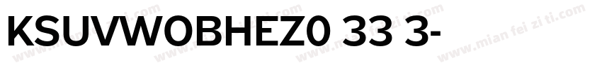 KSUVWOBHEZ0 33 3字体转换